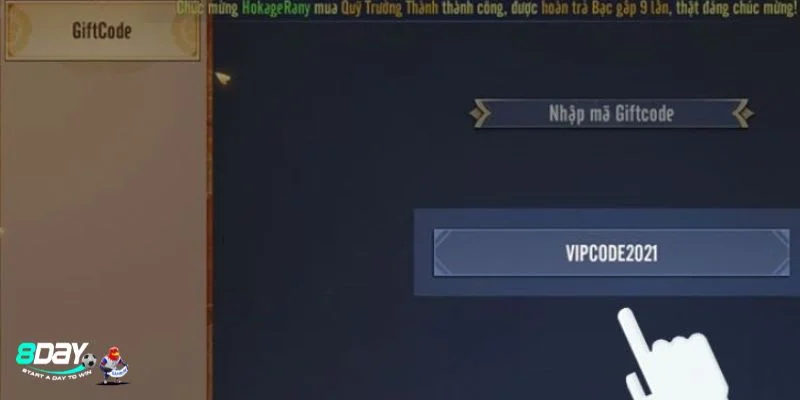 Cược thủ sẽ rất dễ dàng để nhận code từ 8DAY.